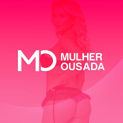 MULHER OUSADA MULHER OUSADA
