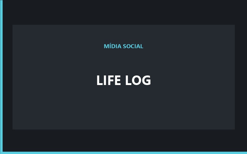 LIFE LOG LIFE LOG